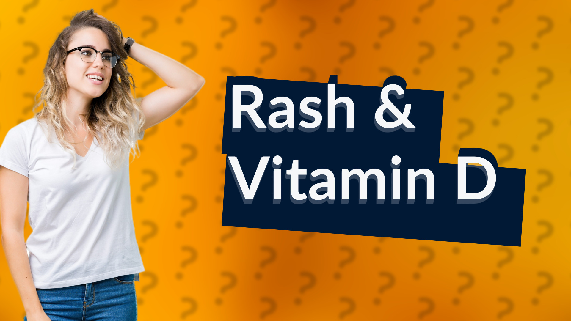Rash & Vitamin D