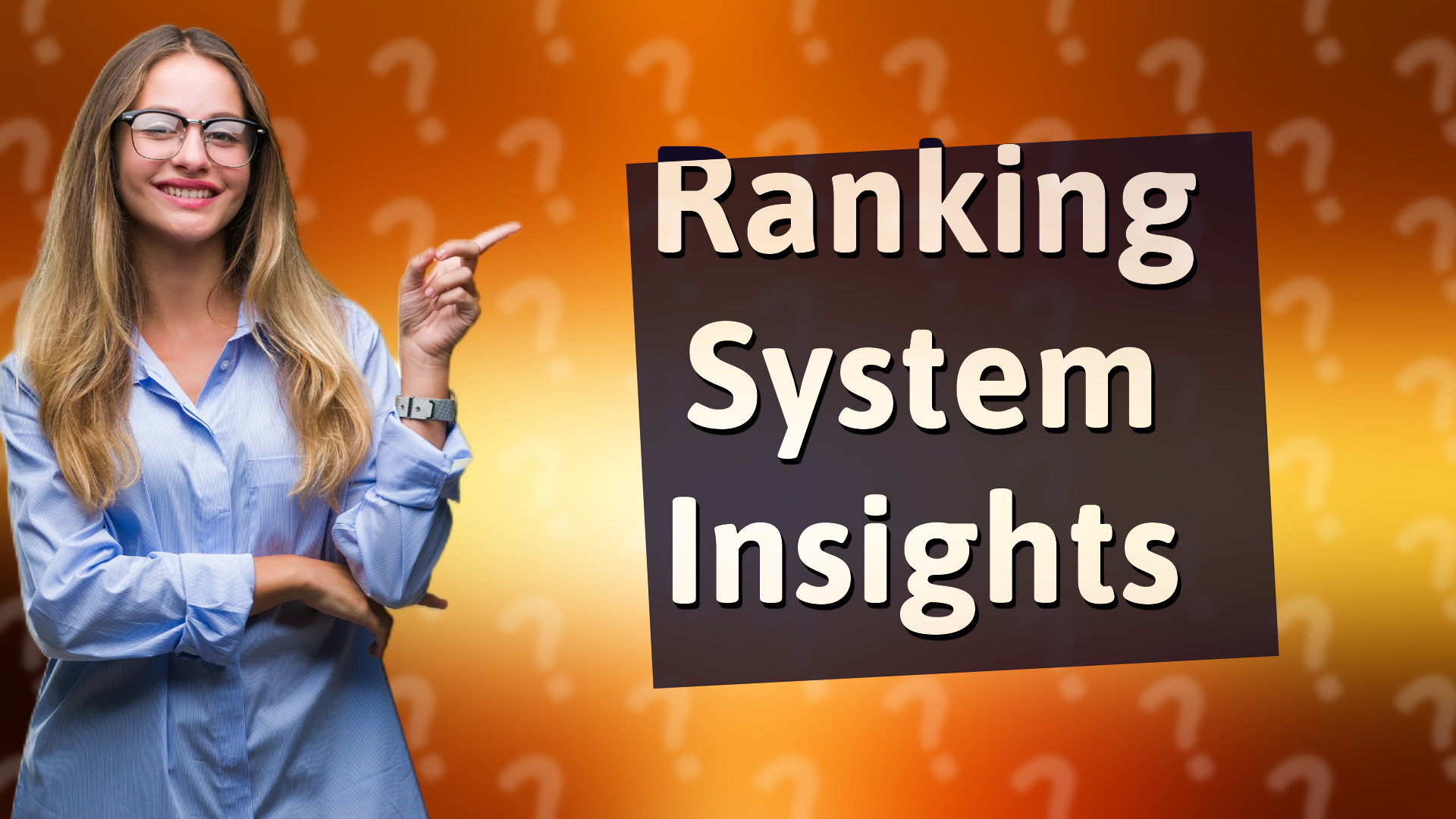 Ranking System Insights