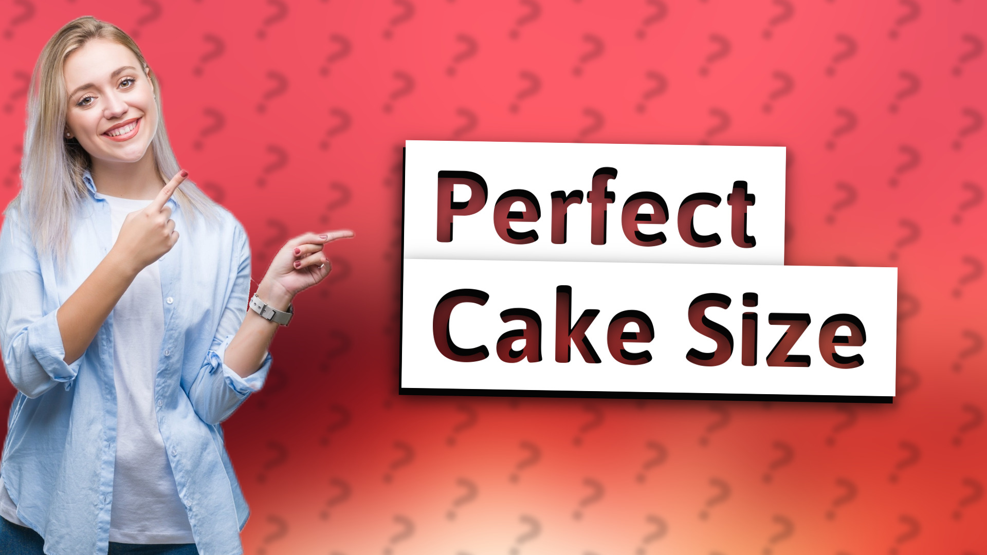 Perfect Cake Size