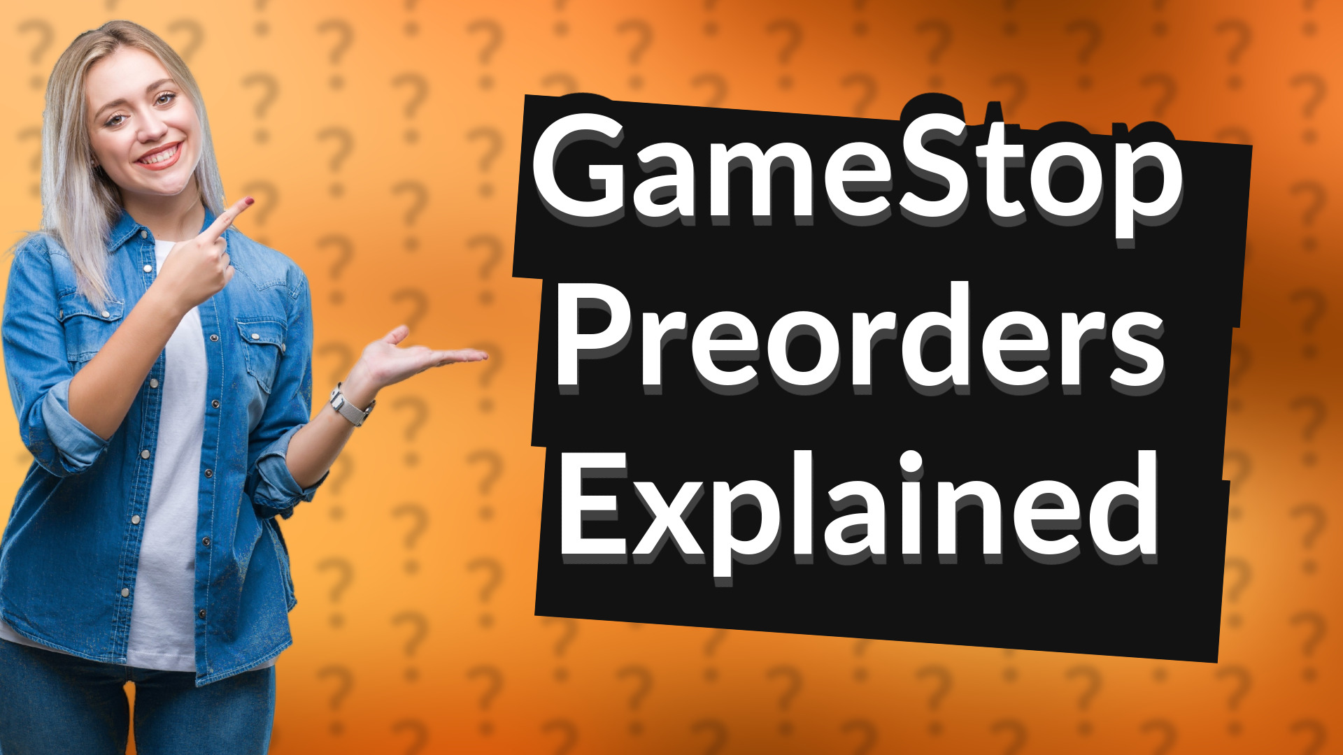 GameStop Preorders Explained