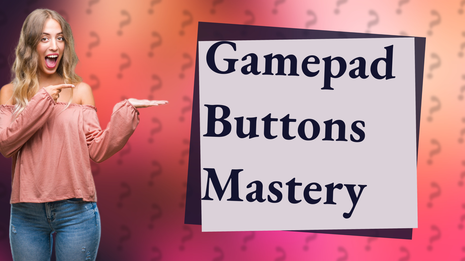 Gamepad Buttons Mastery
