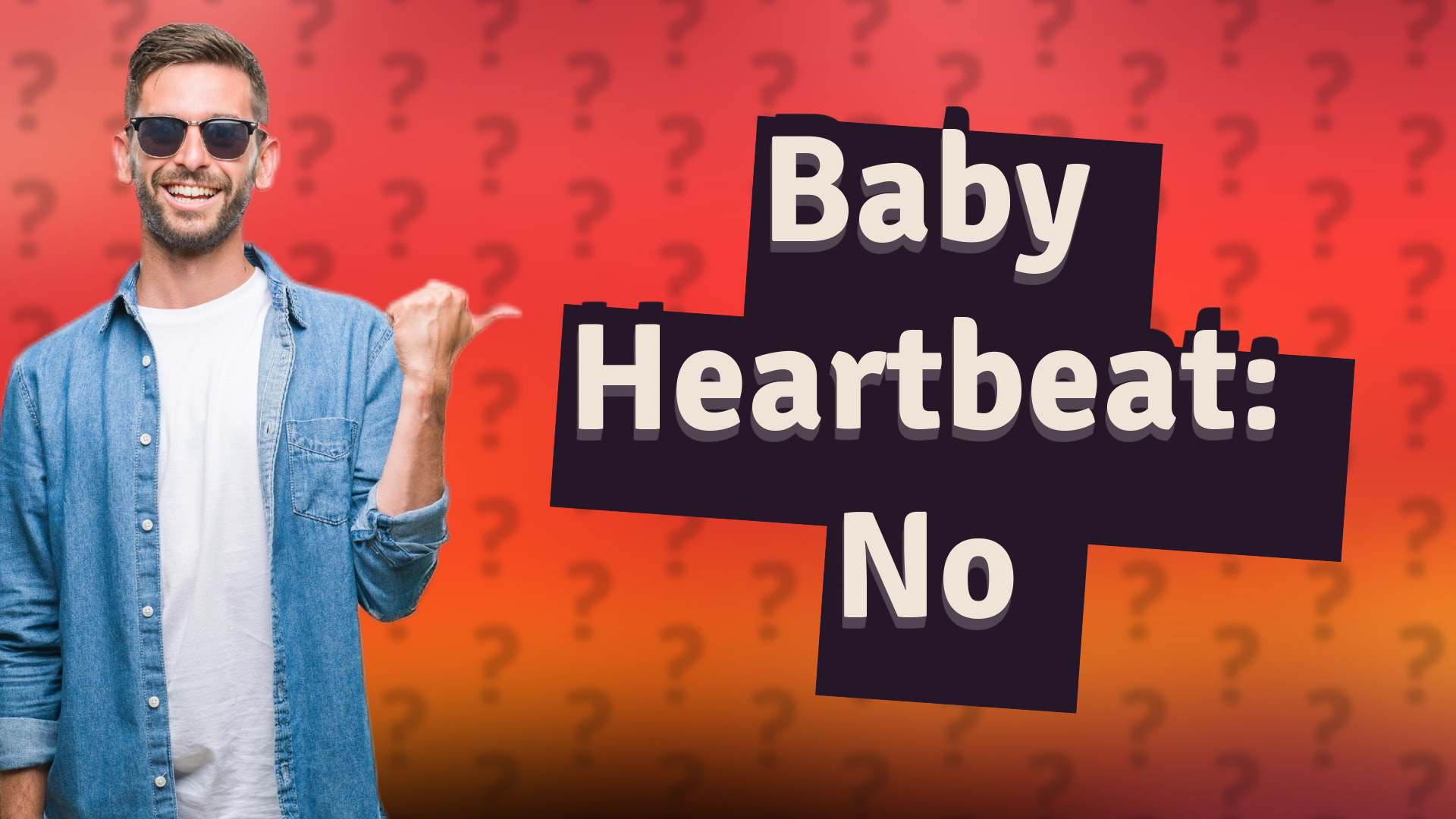 Baby Heartbeat: No