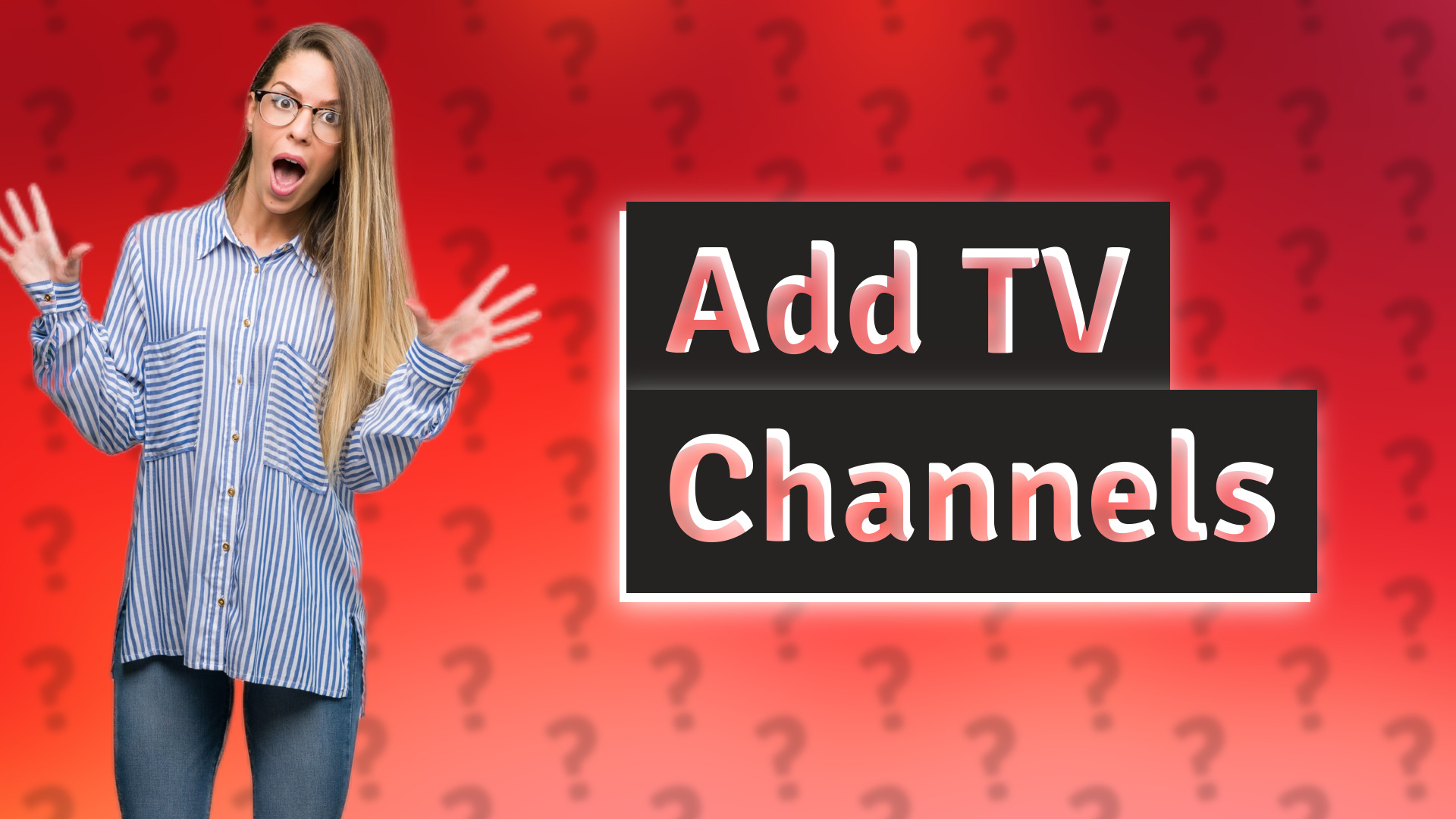 Add TV Channels