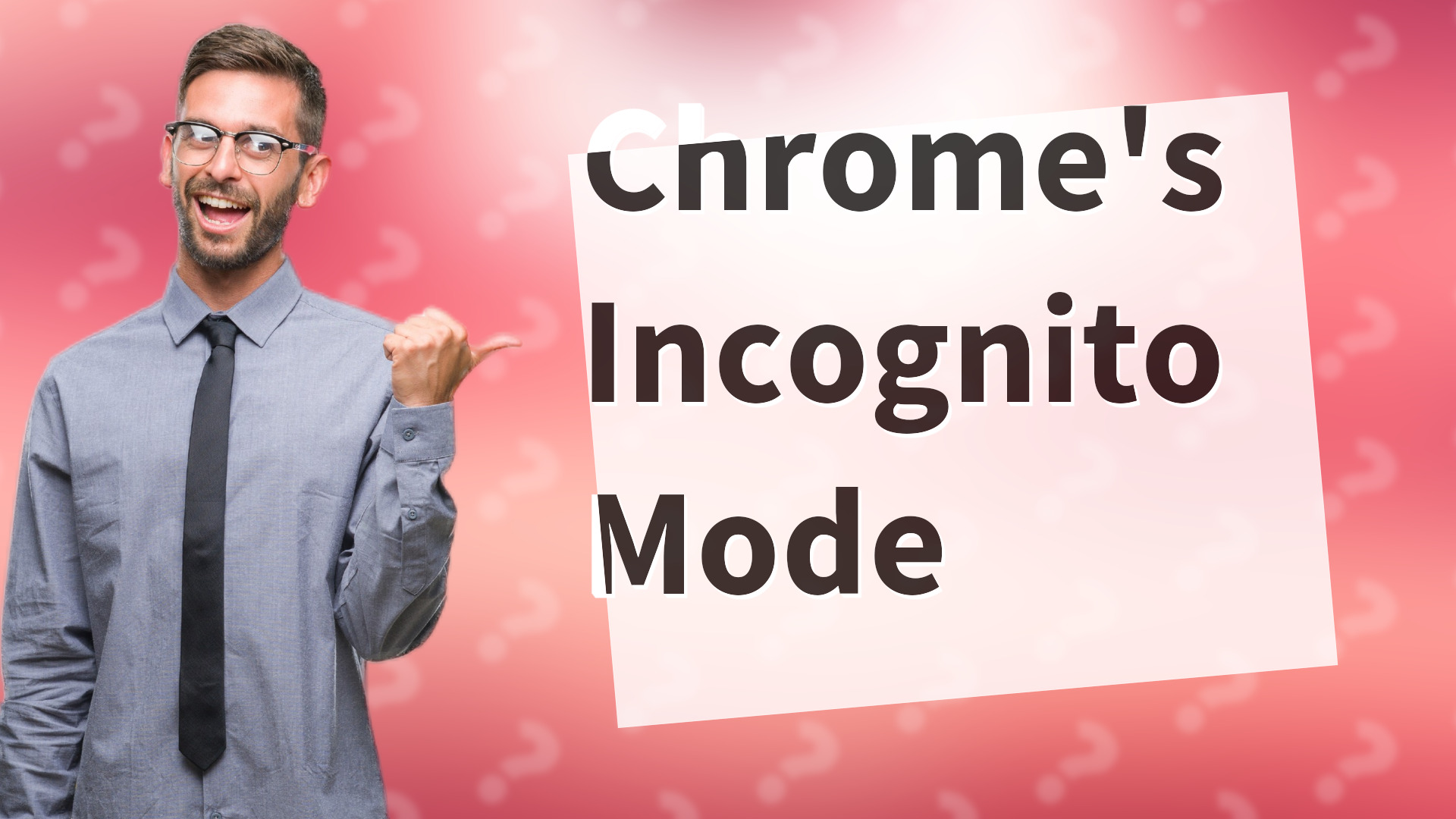 Chrome's Incognito Mode