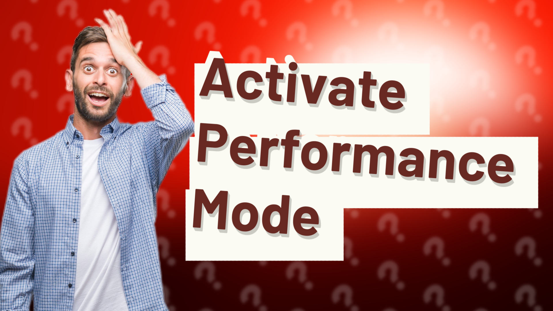 Activate Performance Mode