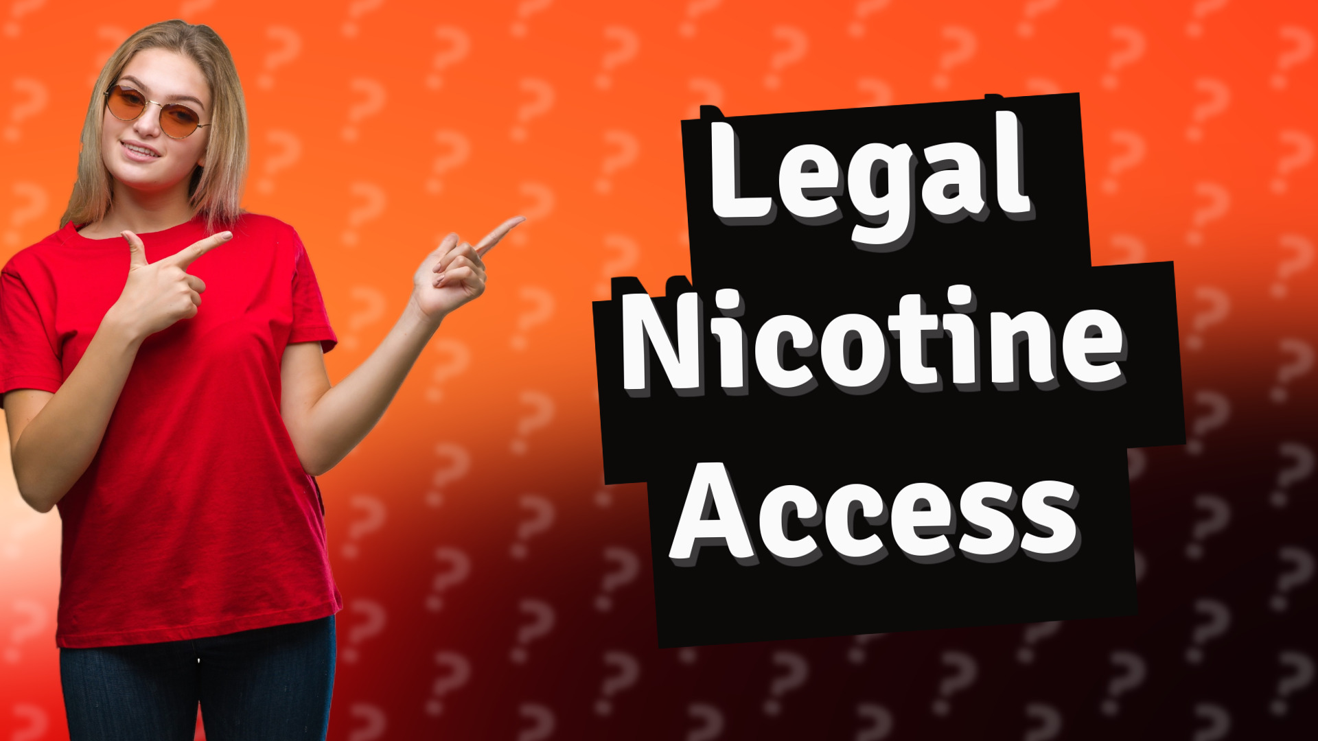 Legal Nicotine Access