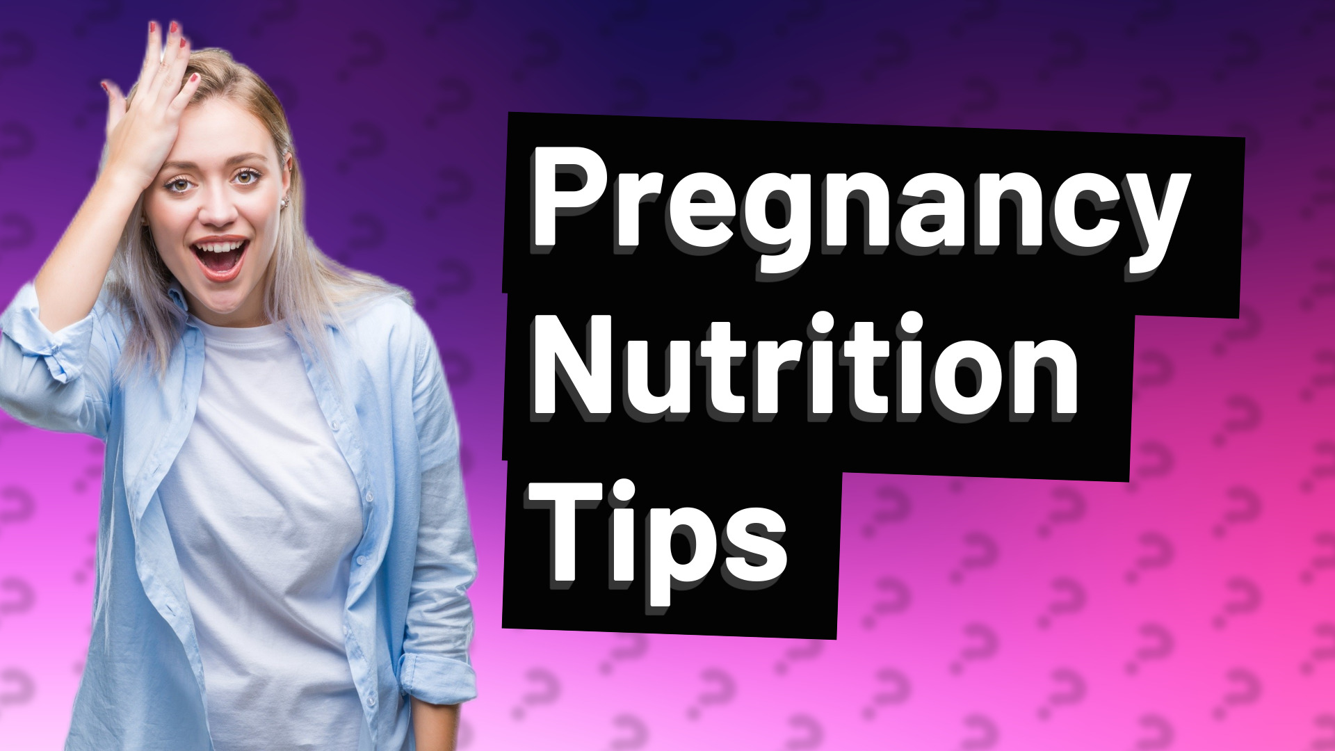 Pregnancy Nutrition Tips