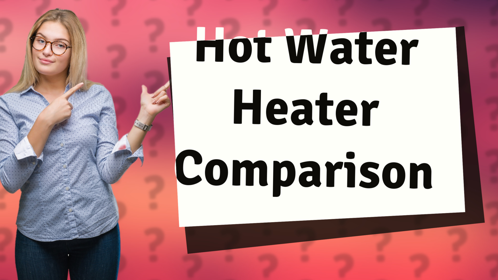 Hot Water Heater Comparison