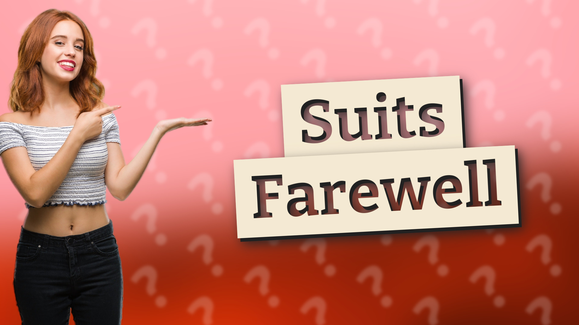 Suits Farewell
