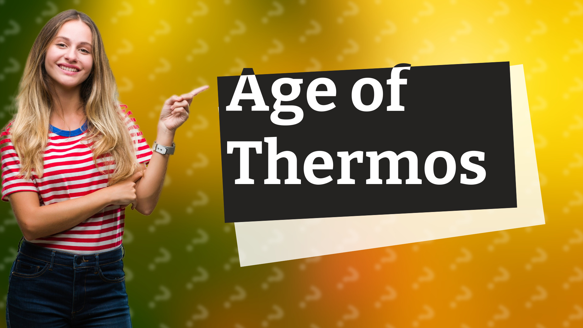 Age of Thermos