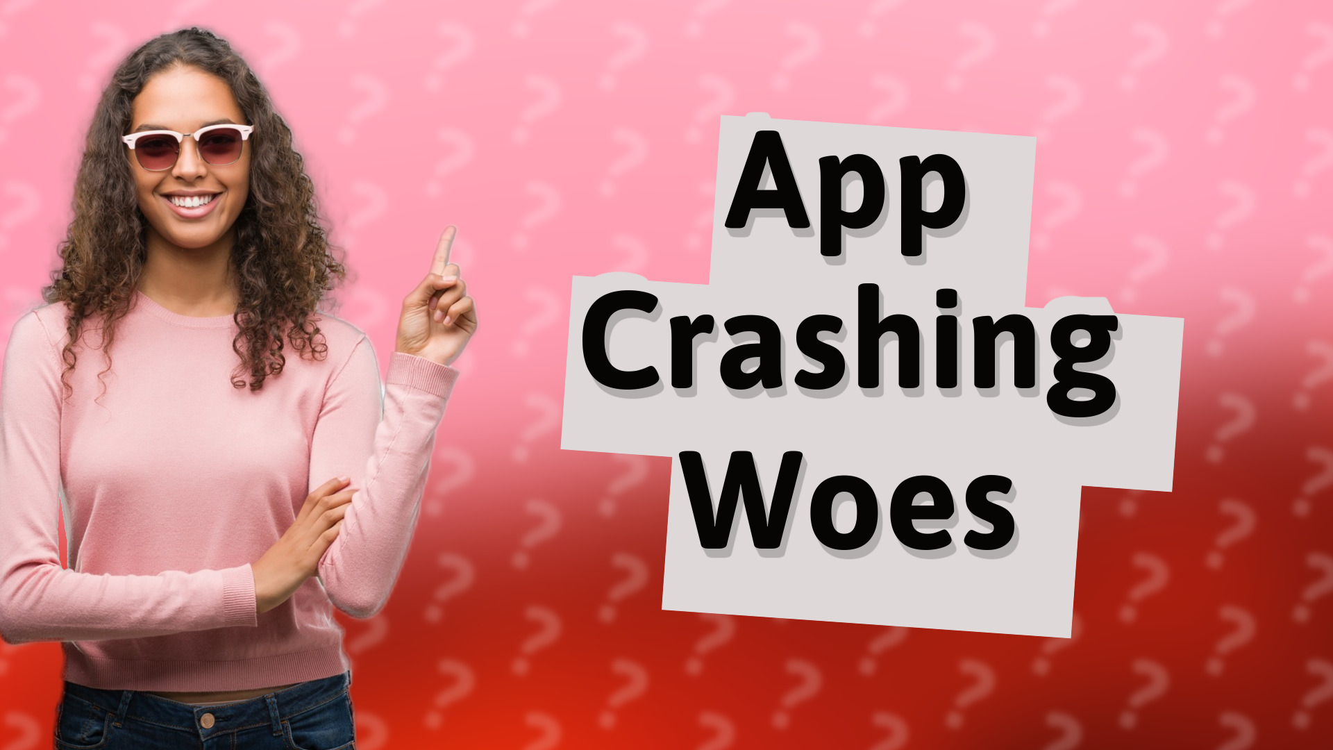 App Crashing Woes