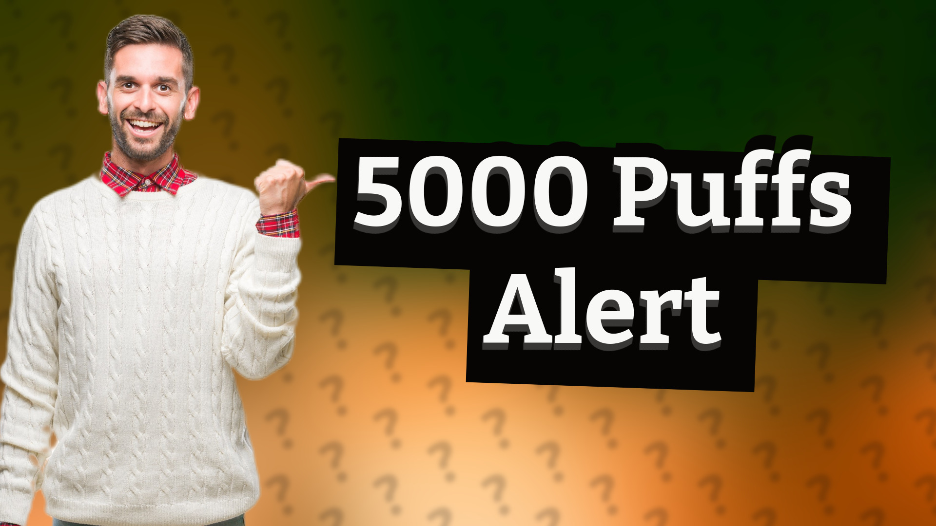5000 Puffs Alert