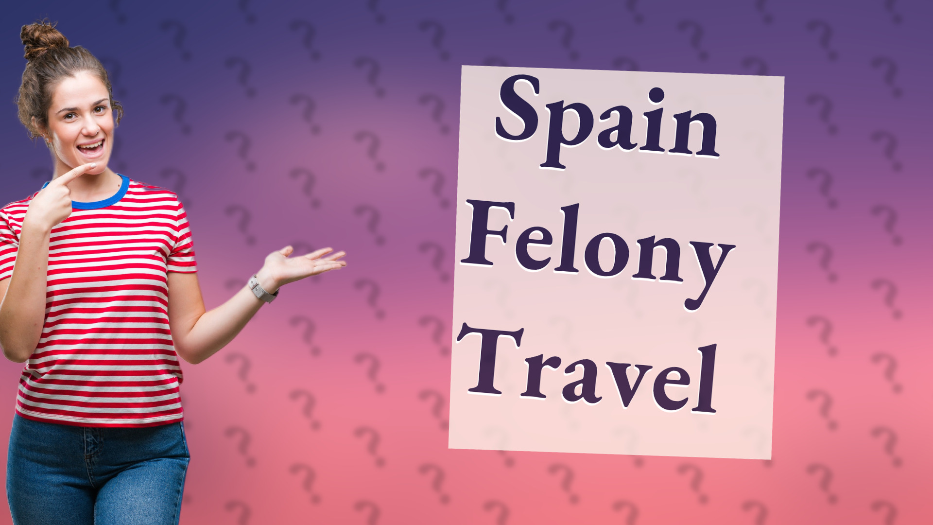 Spain Felony Travel