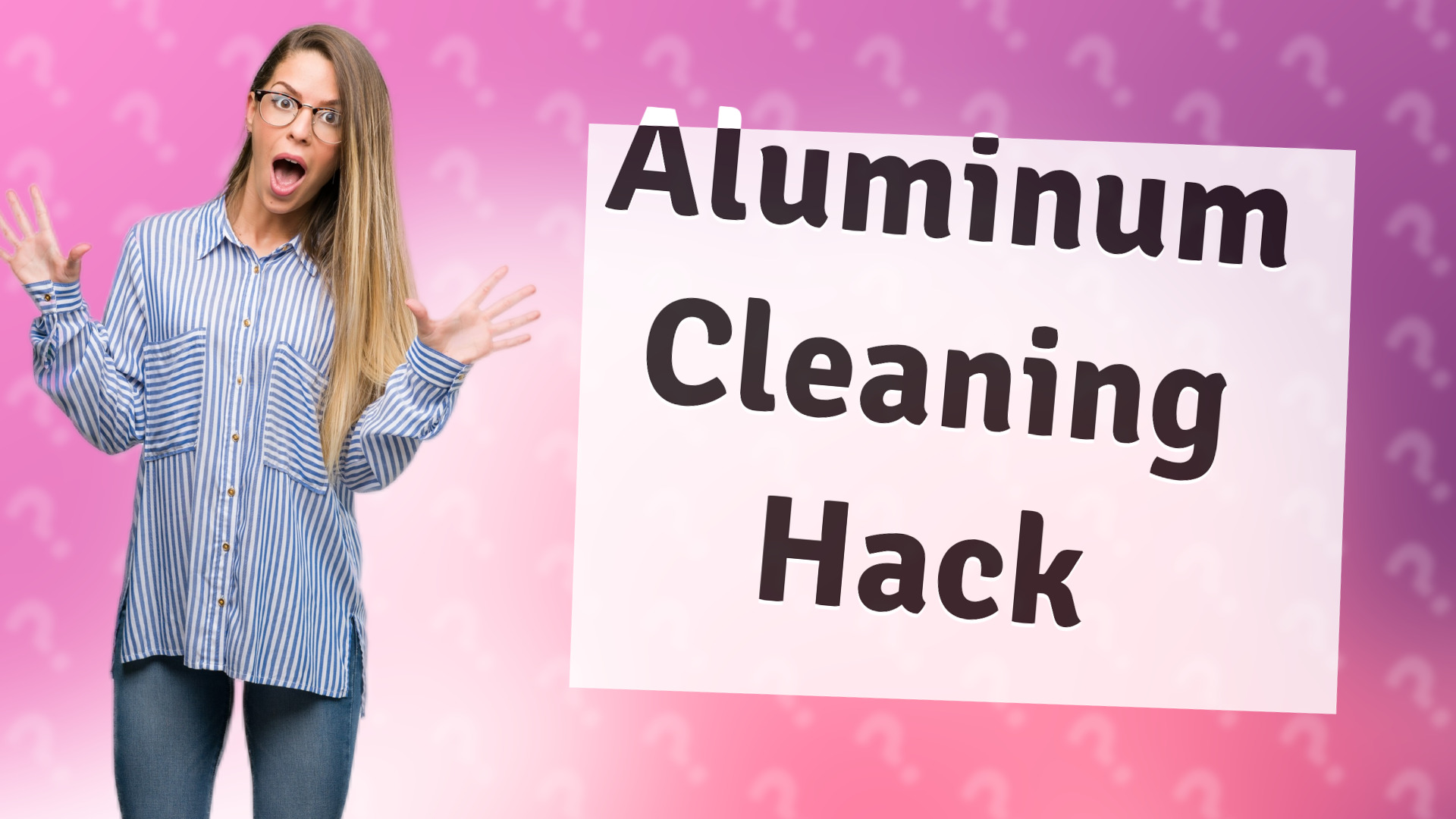 Aluminum Cleaning Hack