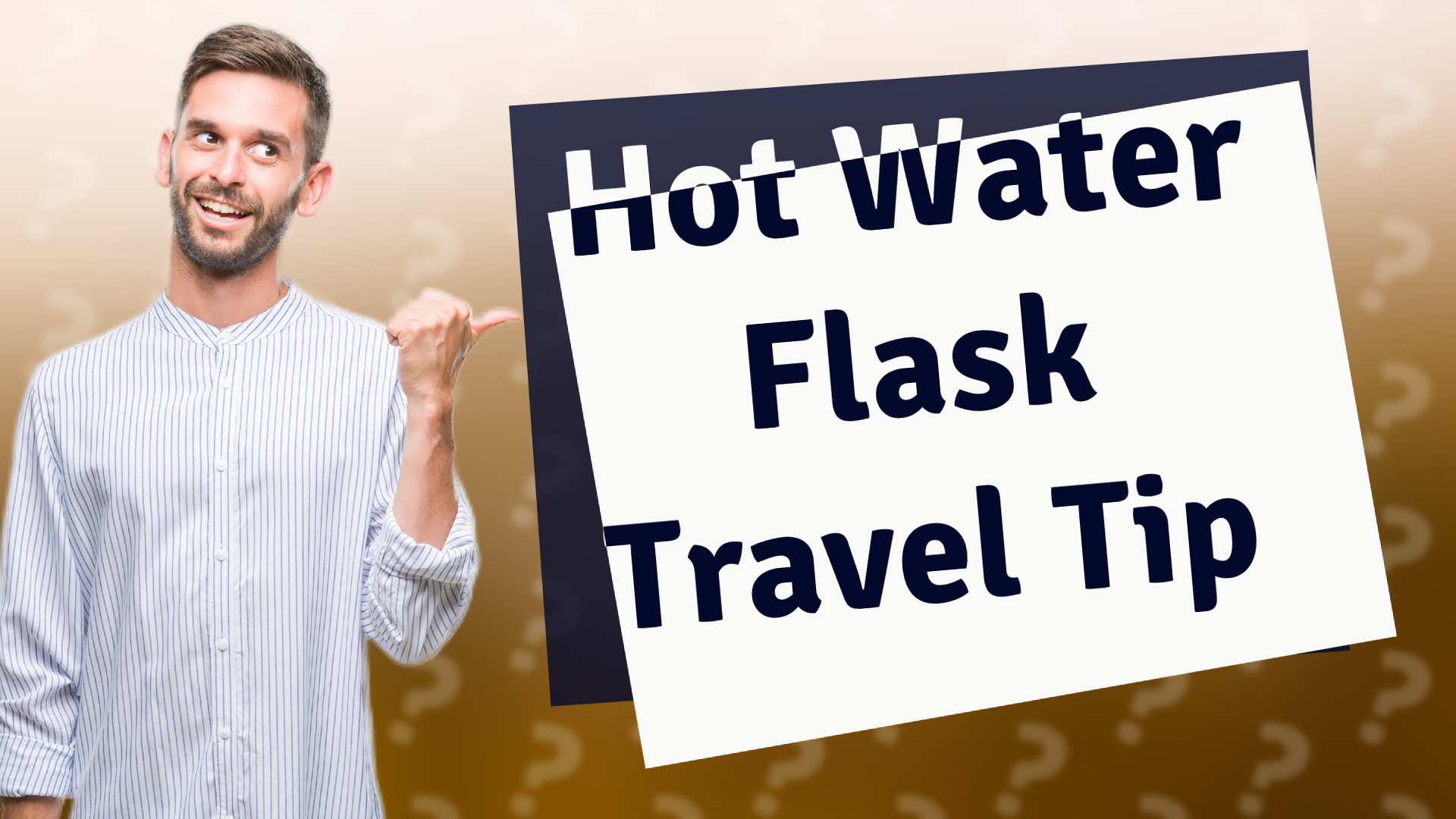 Hot Water Flask Travel Tip