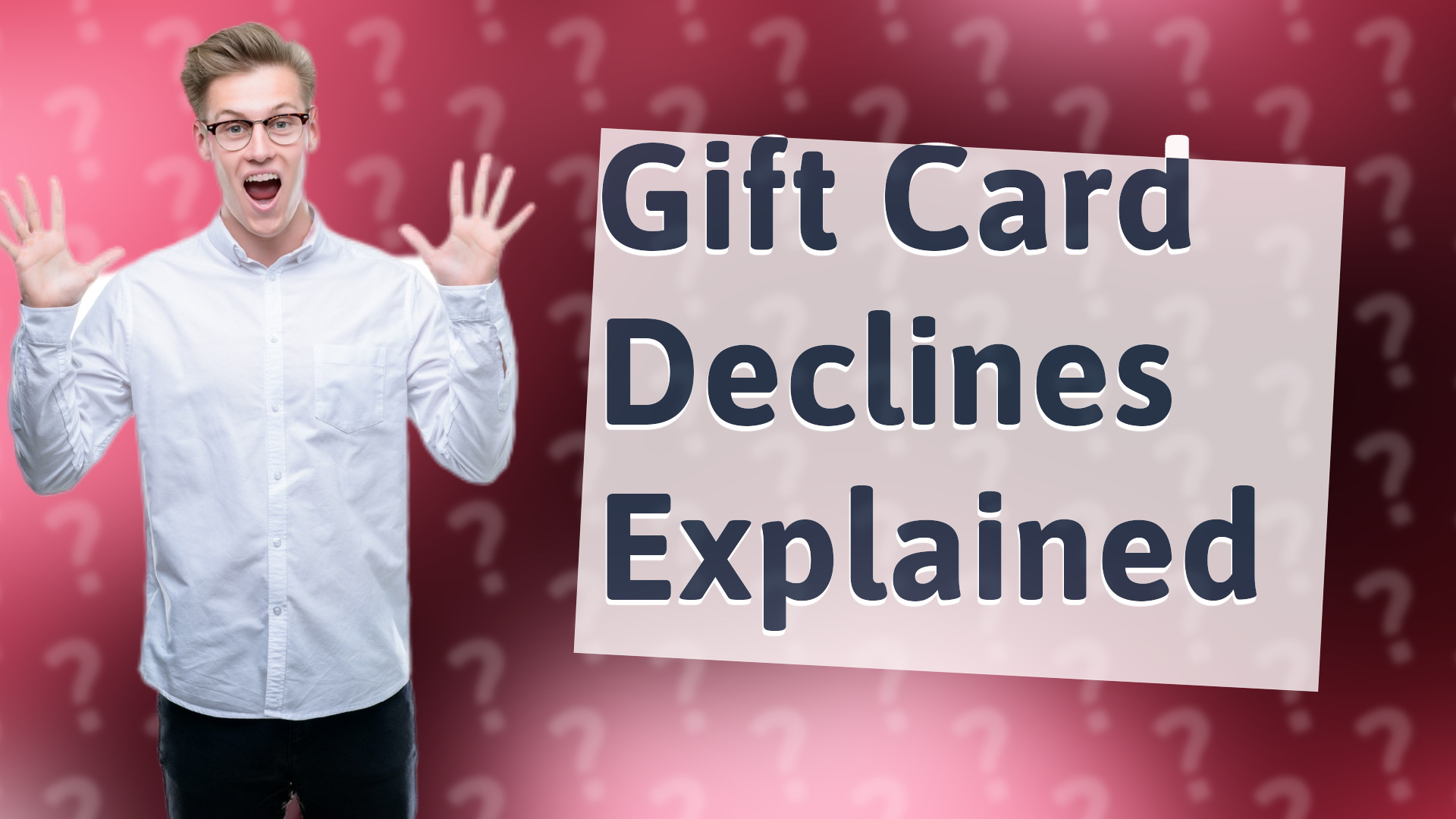 Gift Card Declines Explained