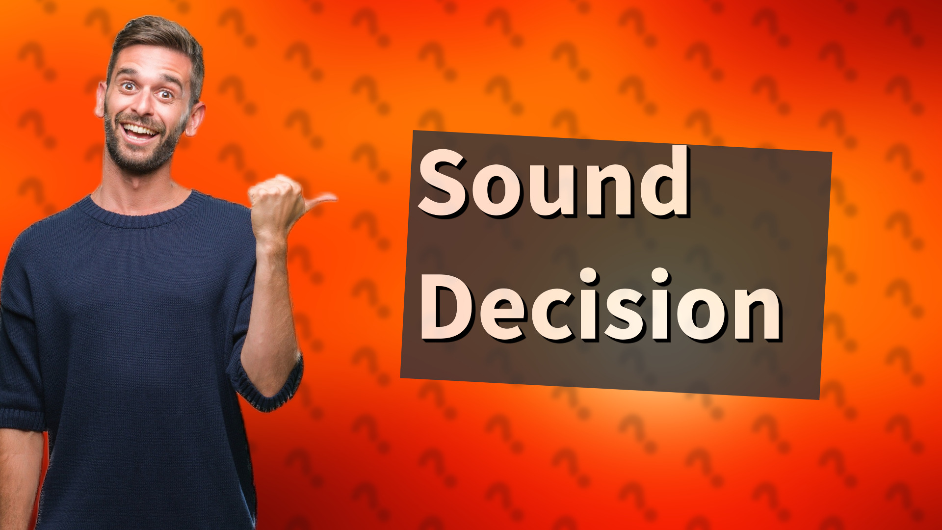 Sound Decision