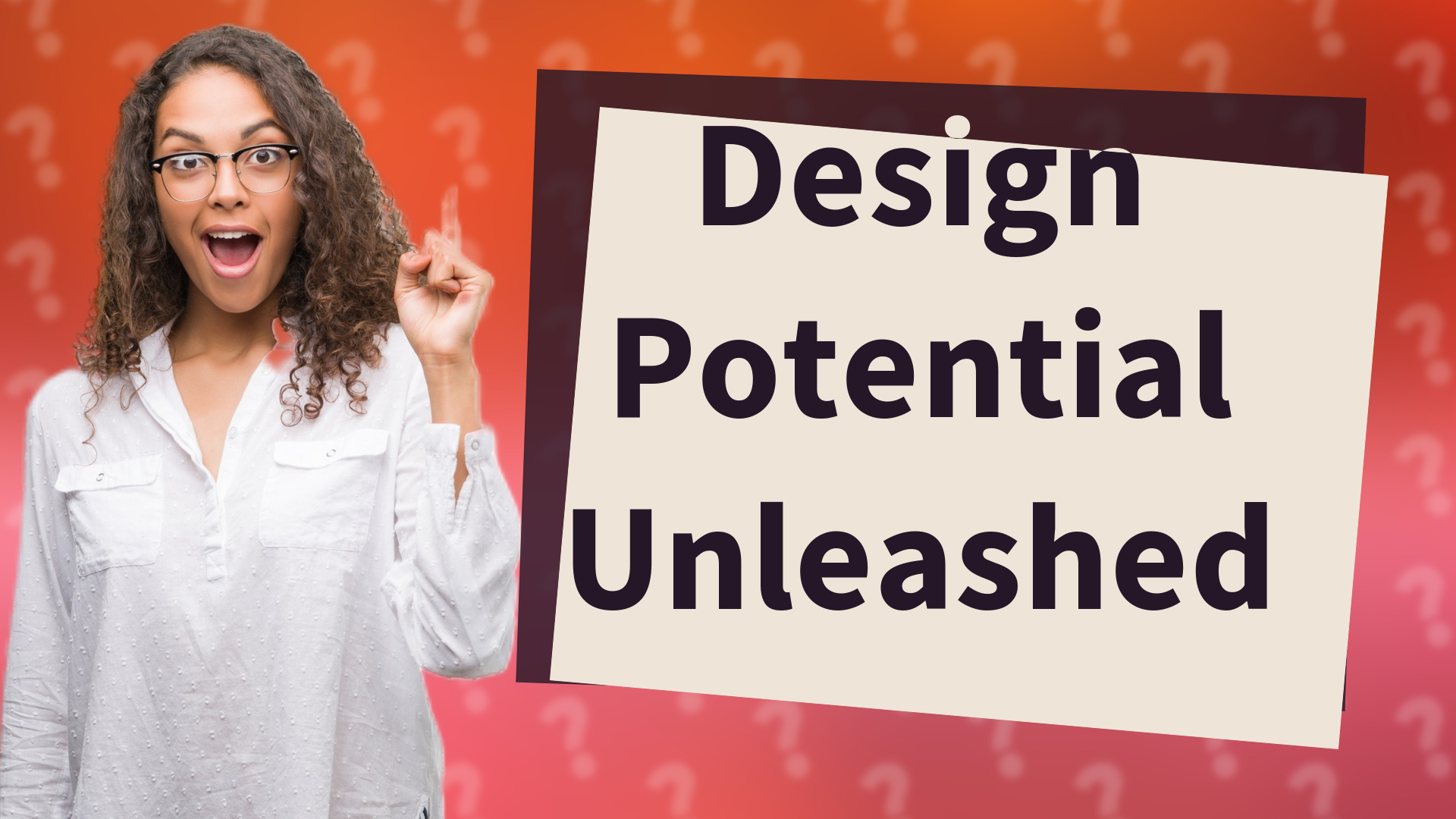 Design Potential Unleashed