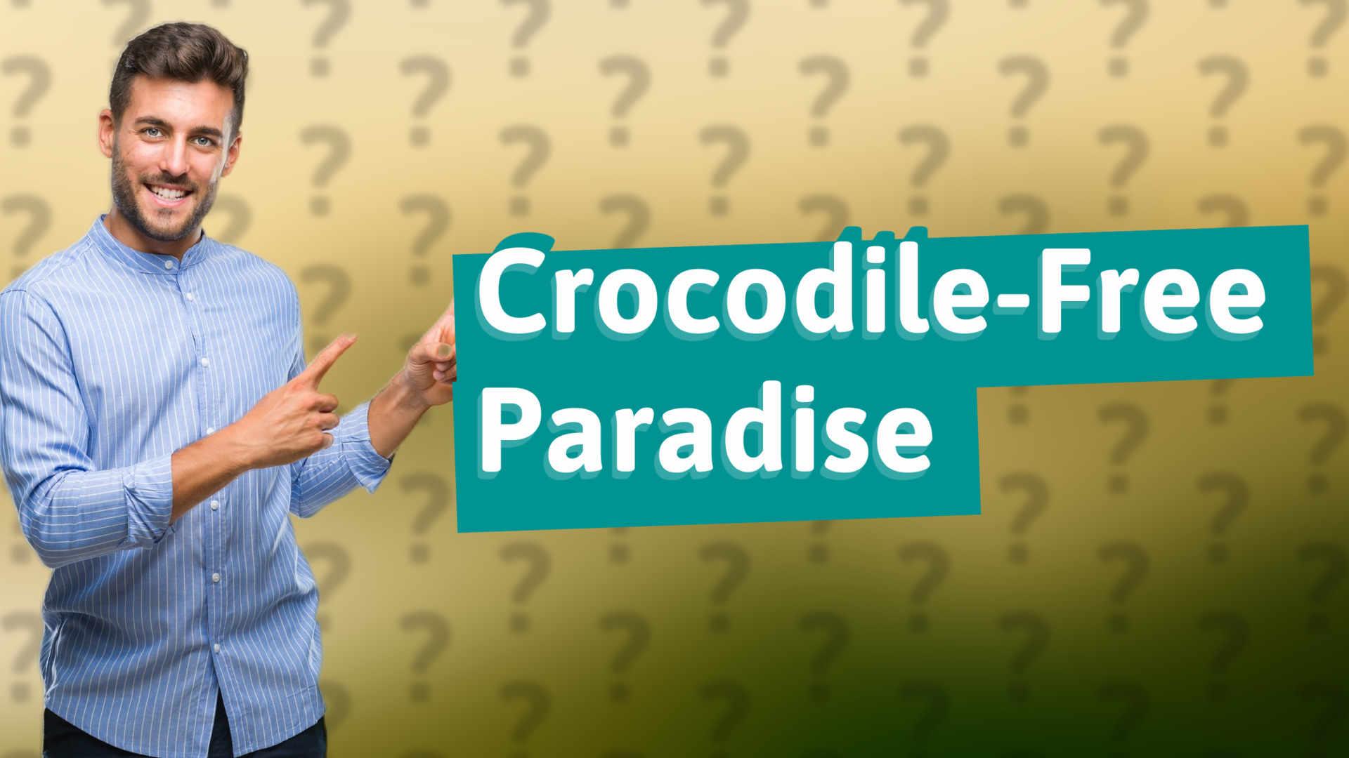 Crocodile-Free Paradise