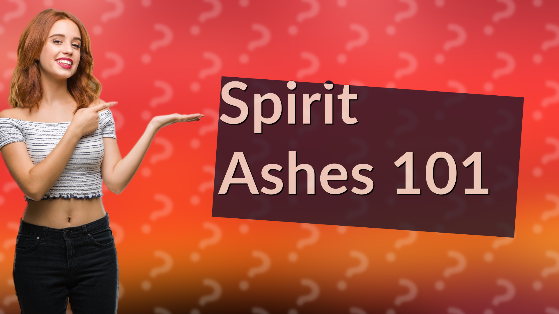 Spirit Ashes 101