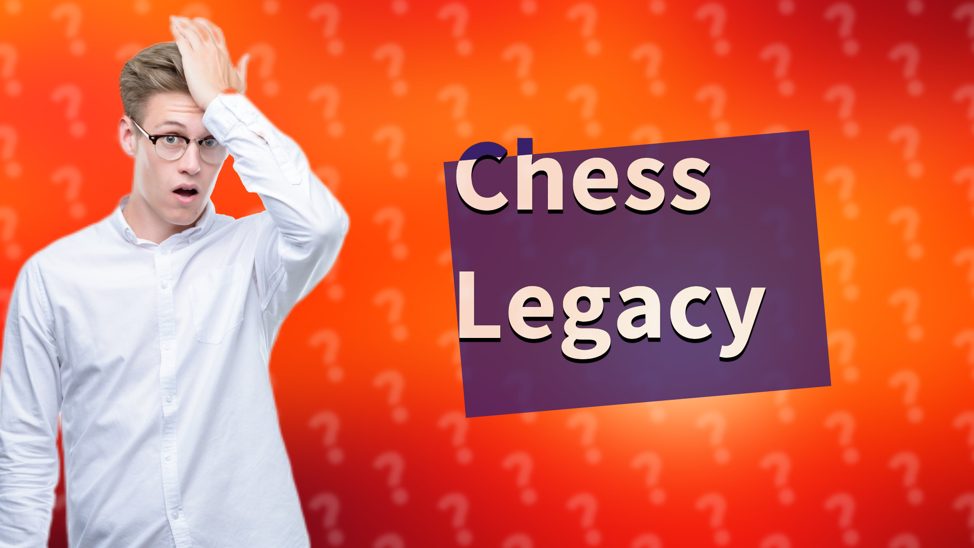 Chess Legacy
