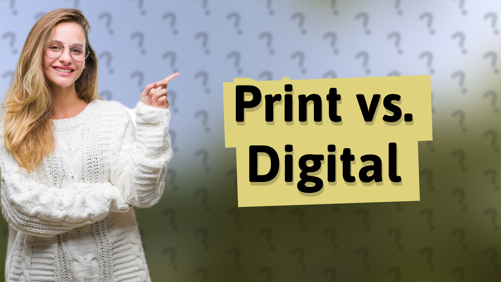 Print vs. Digital