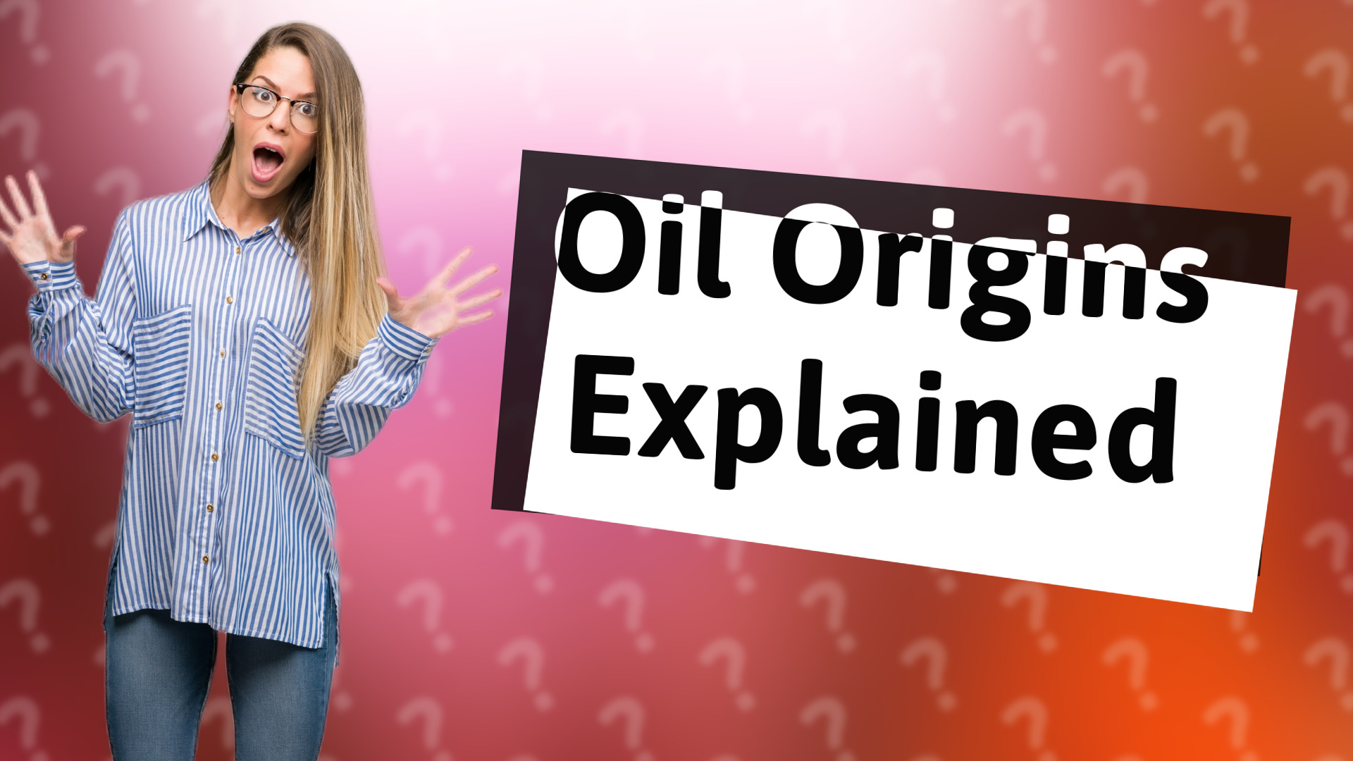 Oil Origins Explained
