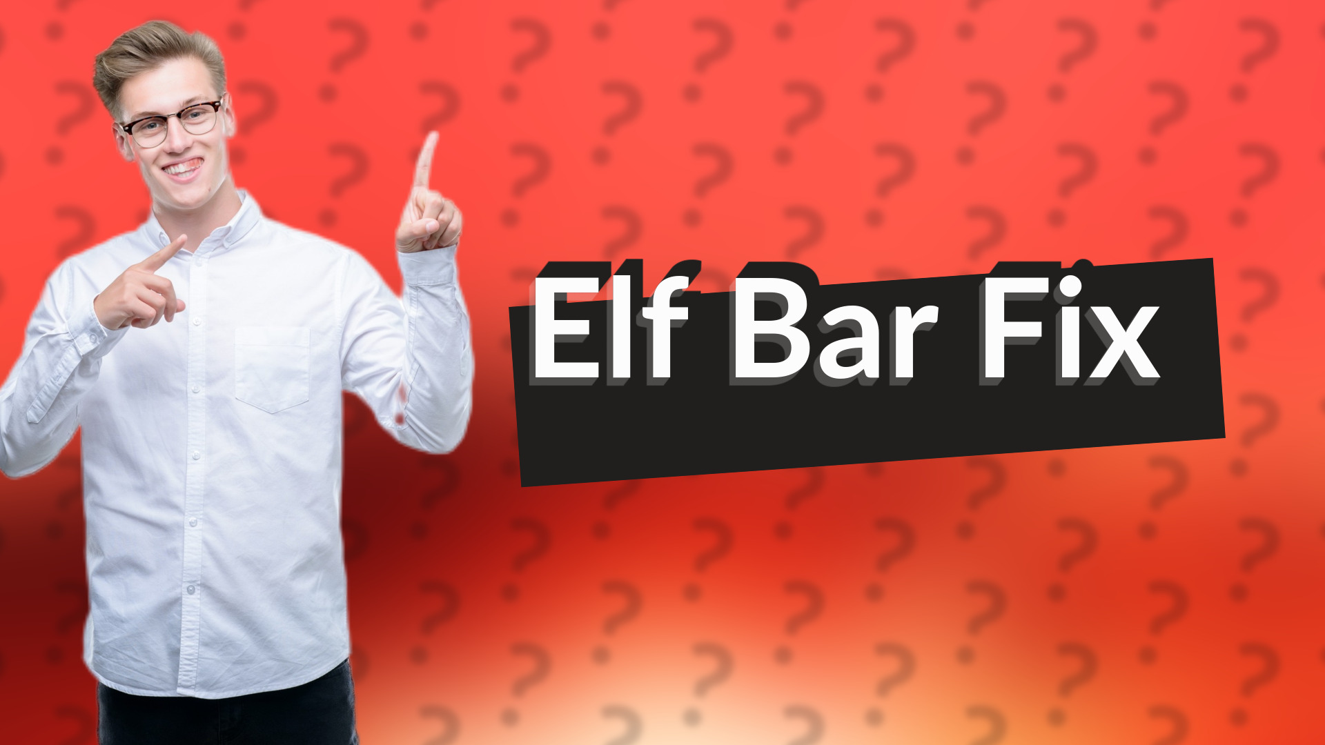 Elf Bar Fix