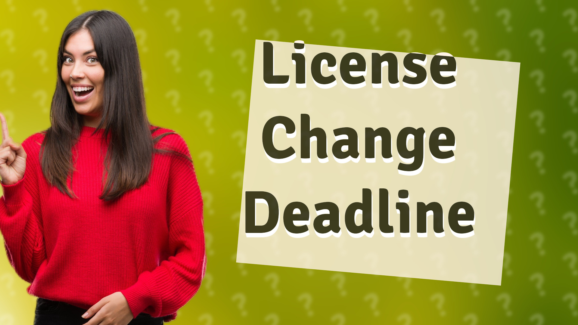 License Change Deadline