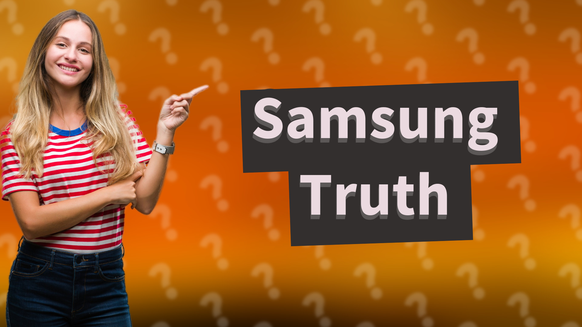 Samsung Truth