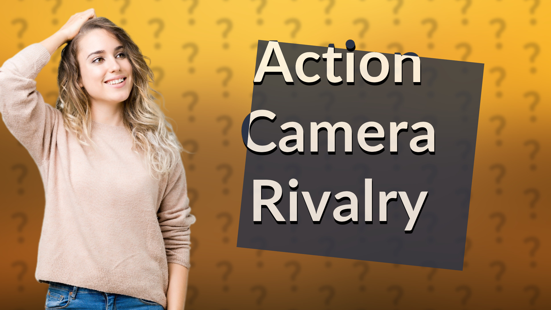 Action Camera Rivalry