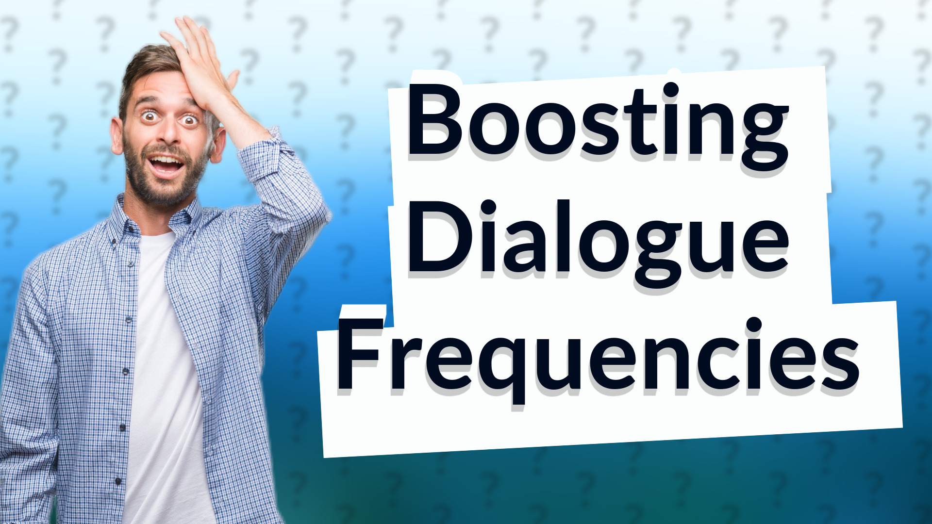 Boosting Dialogue Frequencies
