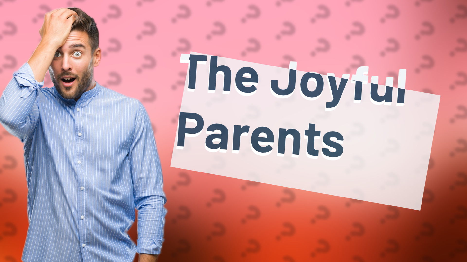 The Joyful Parents