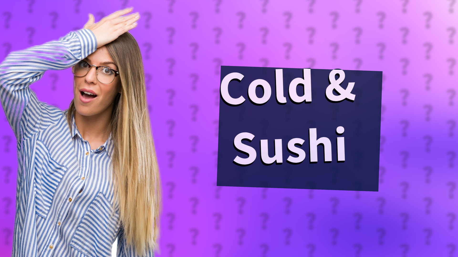 Cold & Sushi