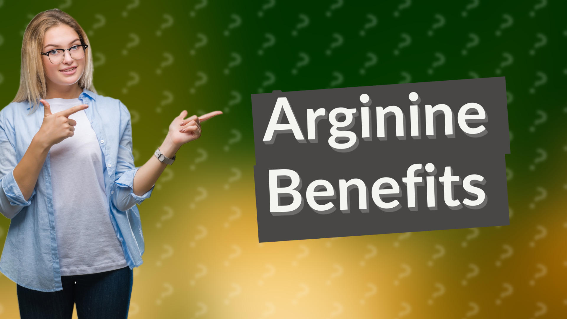 Arginine Benefits
