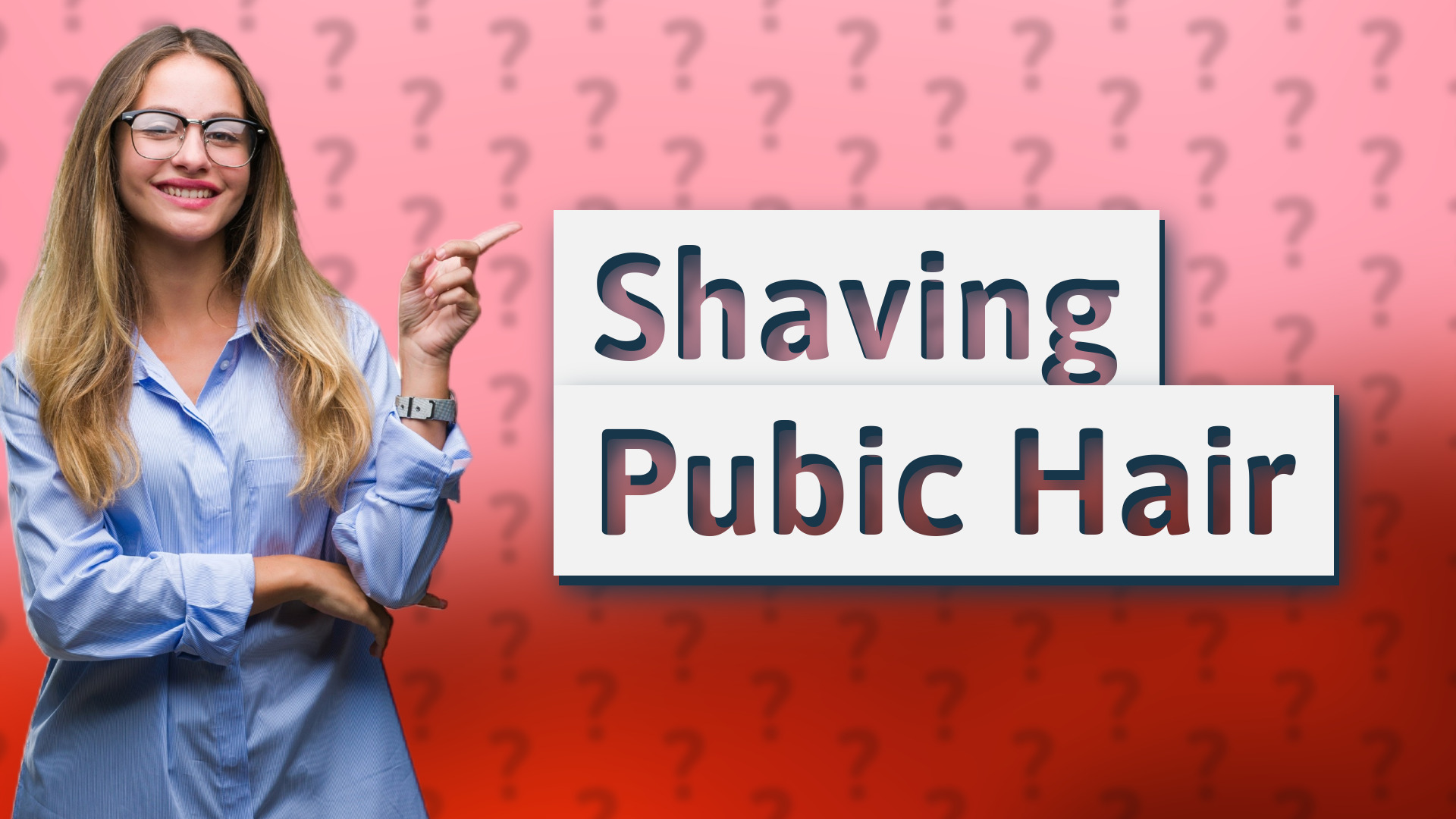 Shaving Pubic Hair