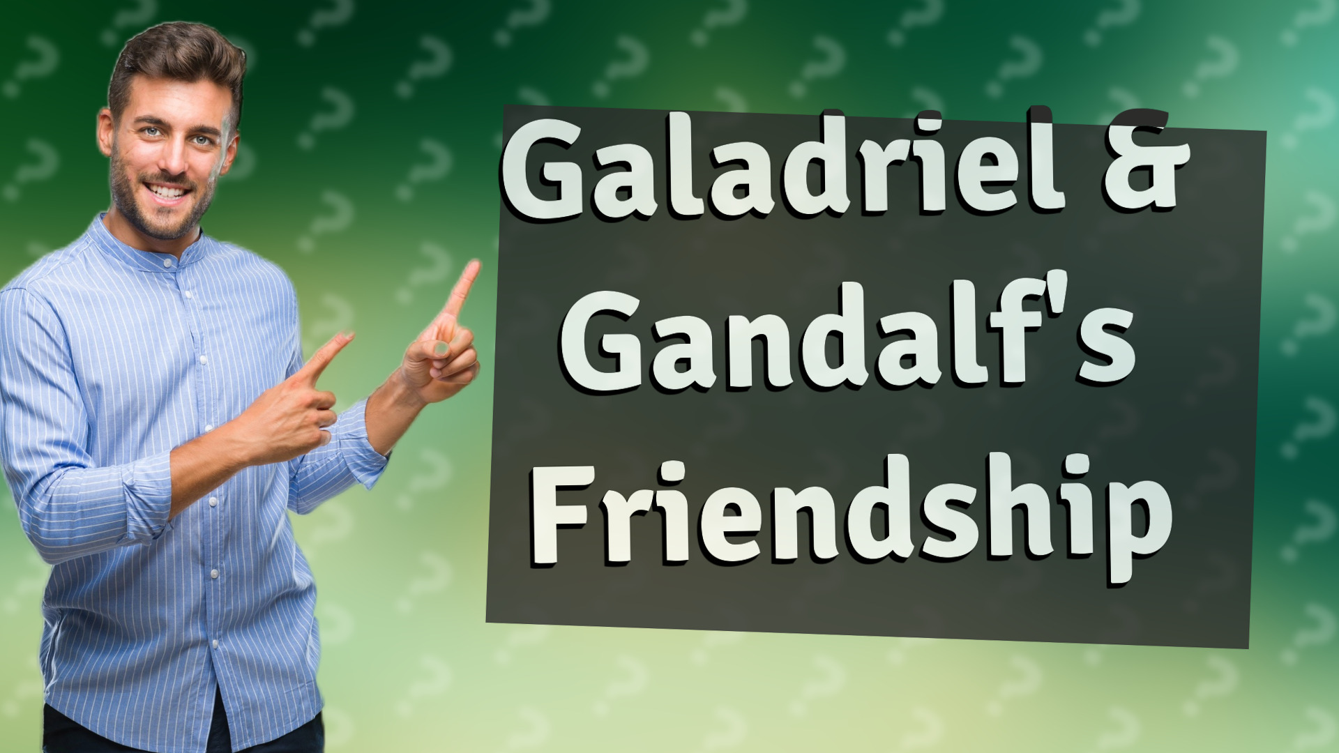 Galadriel & Gandalf's Friendship