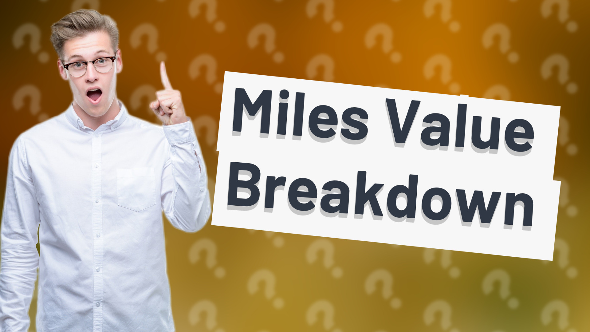 Miles Value Breakdown