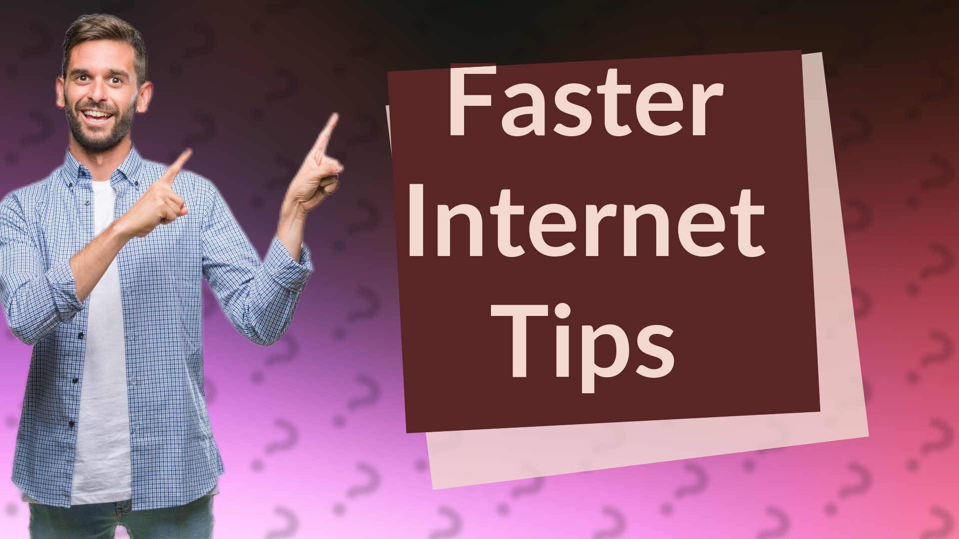 Faster Internet Tips