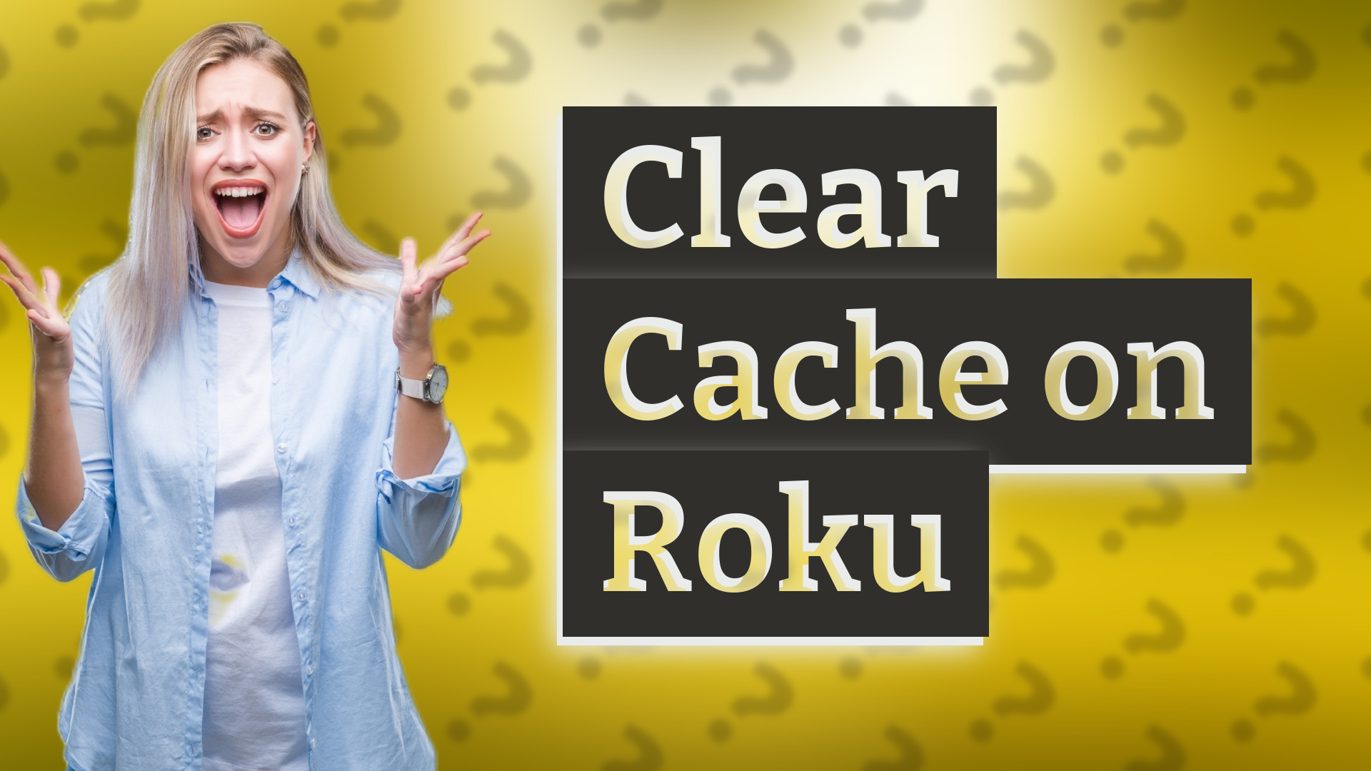 Clear Cache on Roku