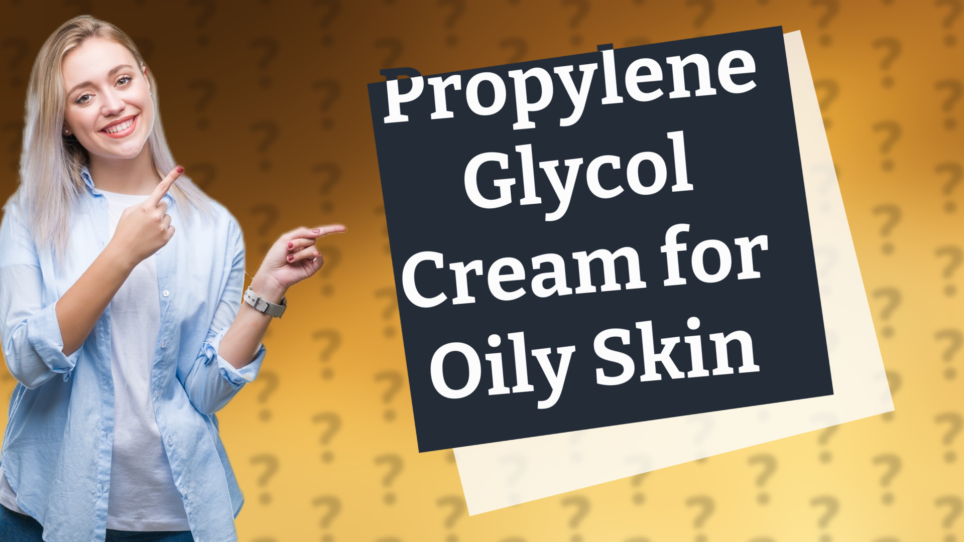 Propylene Glycol Cream for Oily Skin