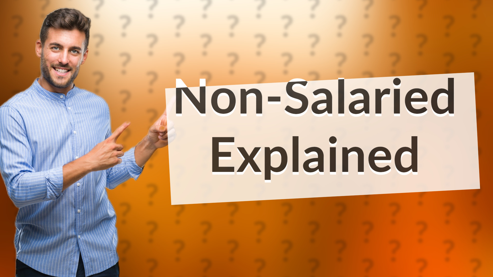 Non-Salaried Explained