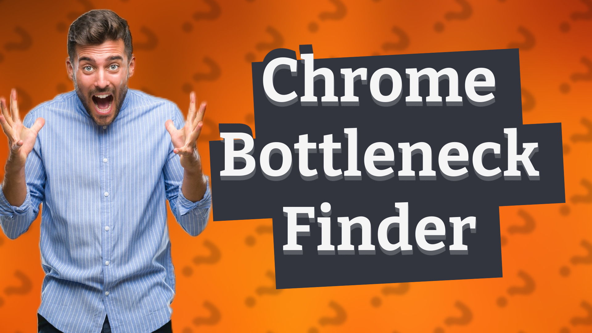 Chrome Bottleneck Finder