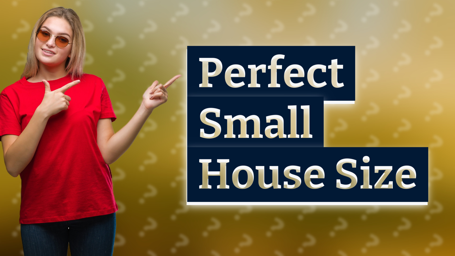 Perfect Small House Size