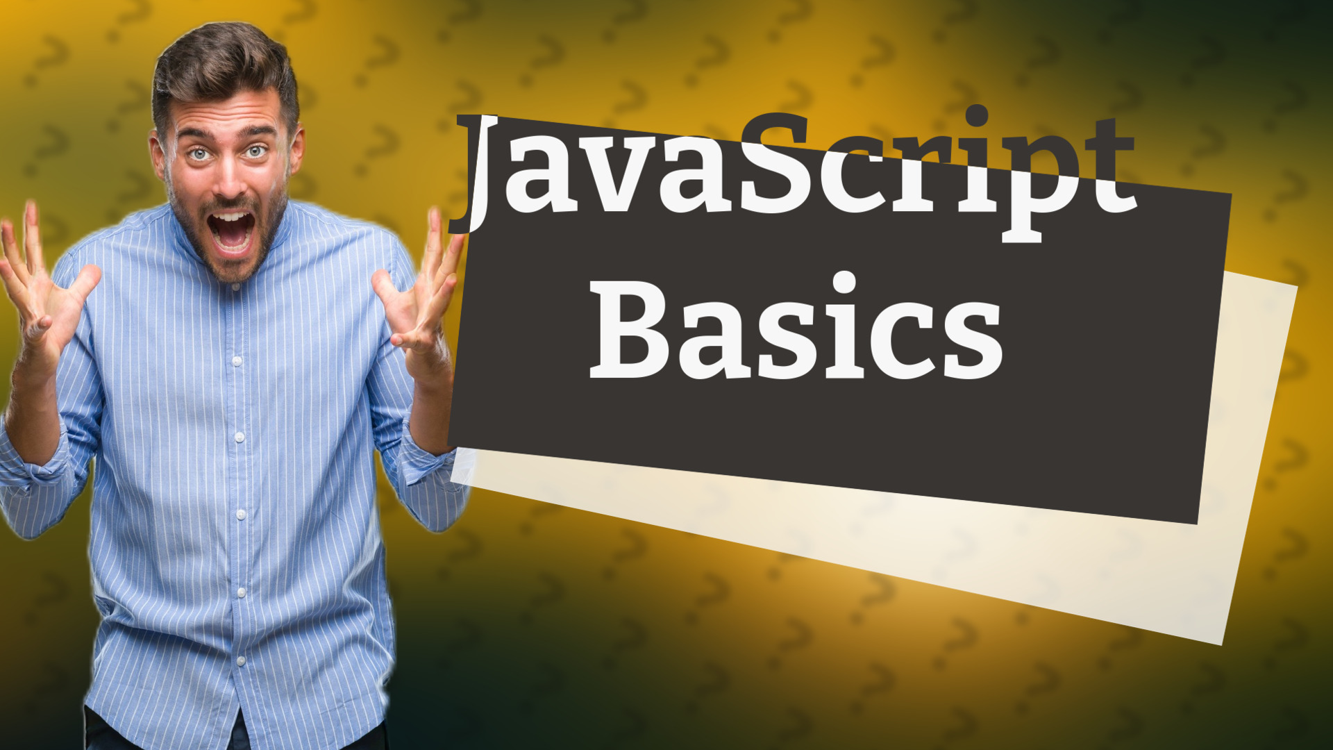JavaScript Basics