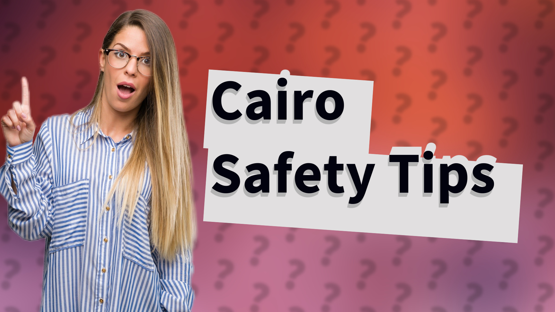 Cairo Safety Tips