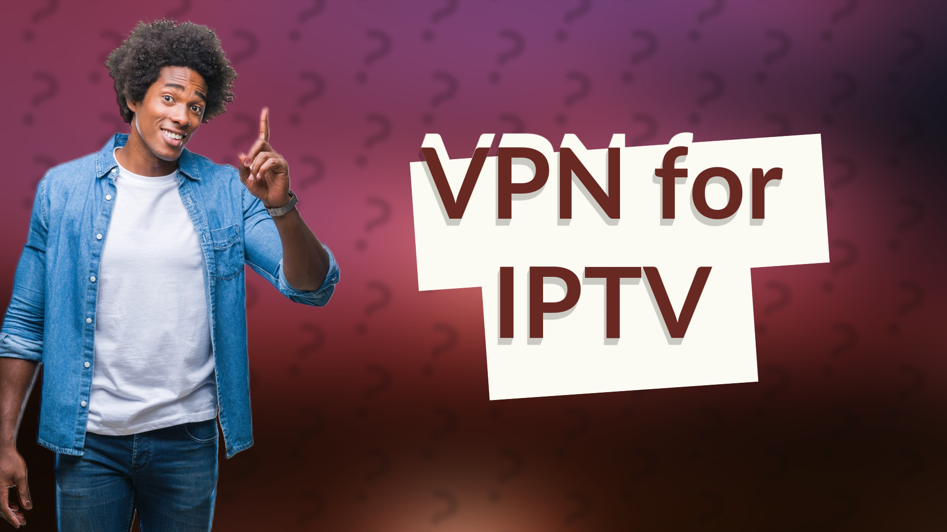 VPN for IPTV