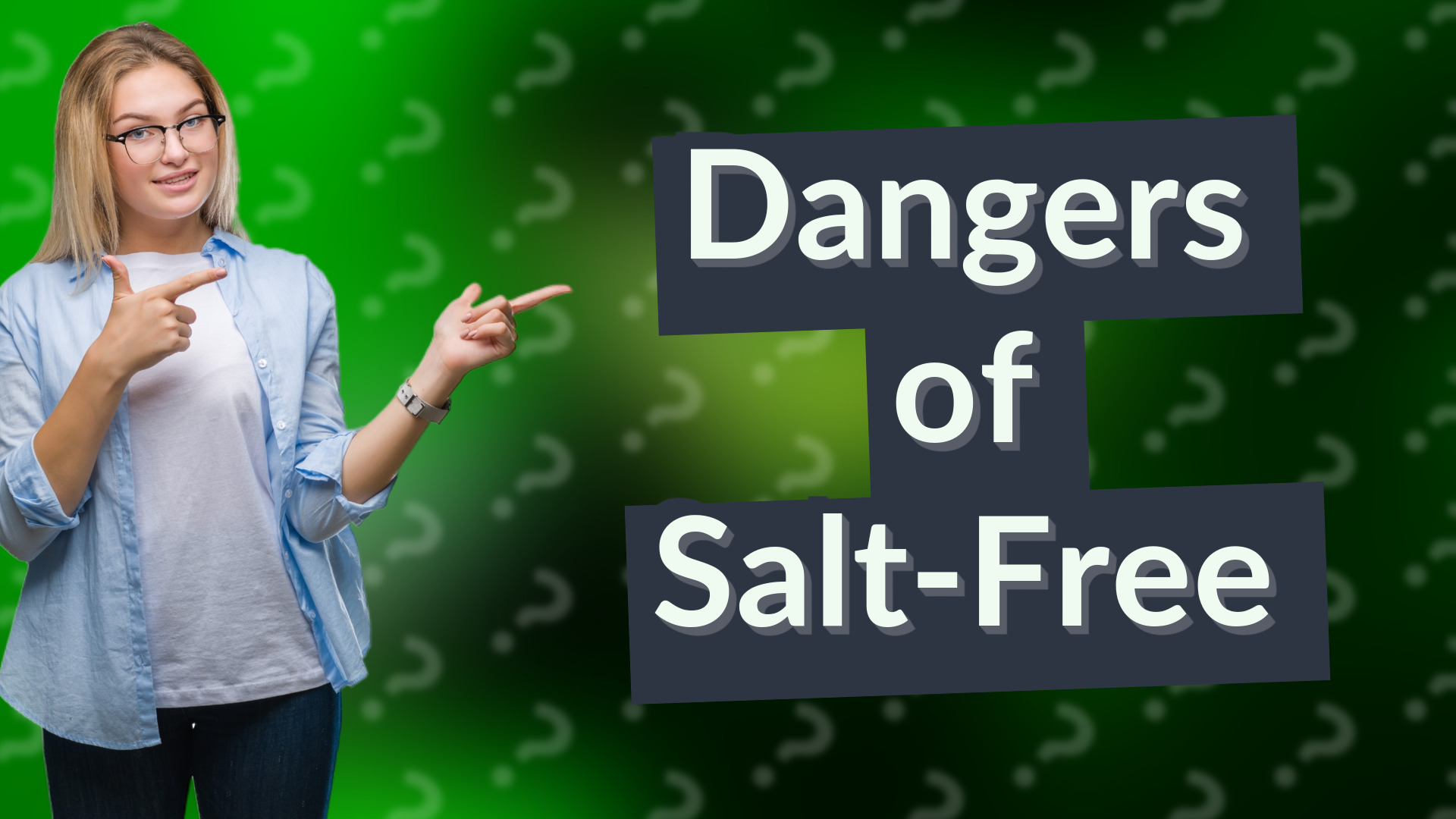 Dangers of Salt-Free
