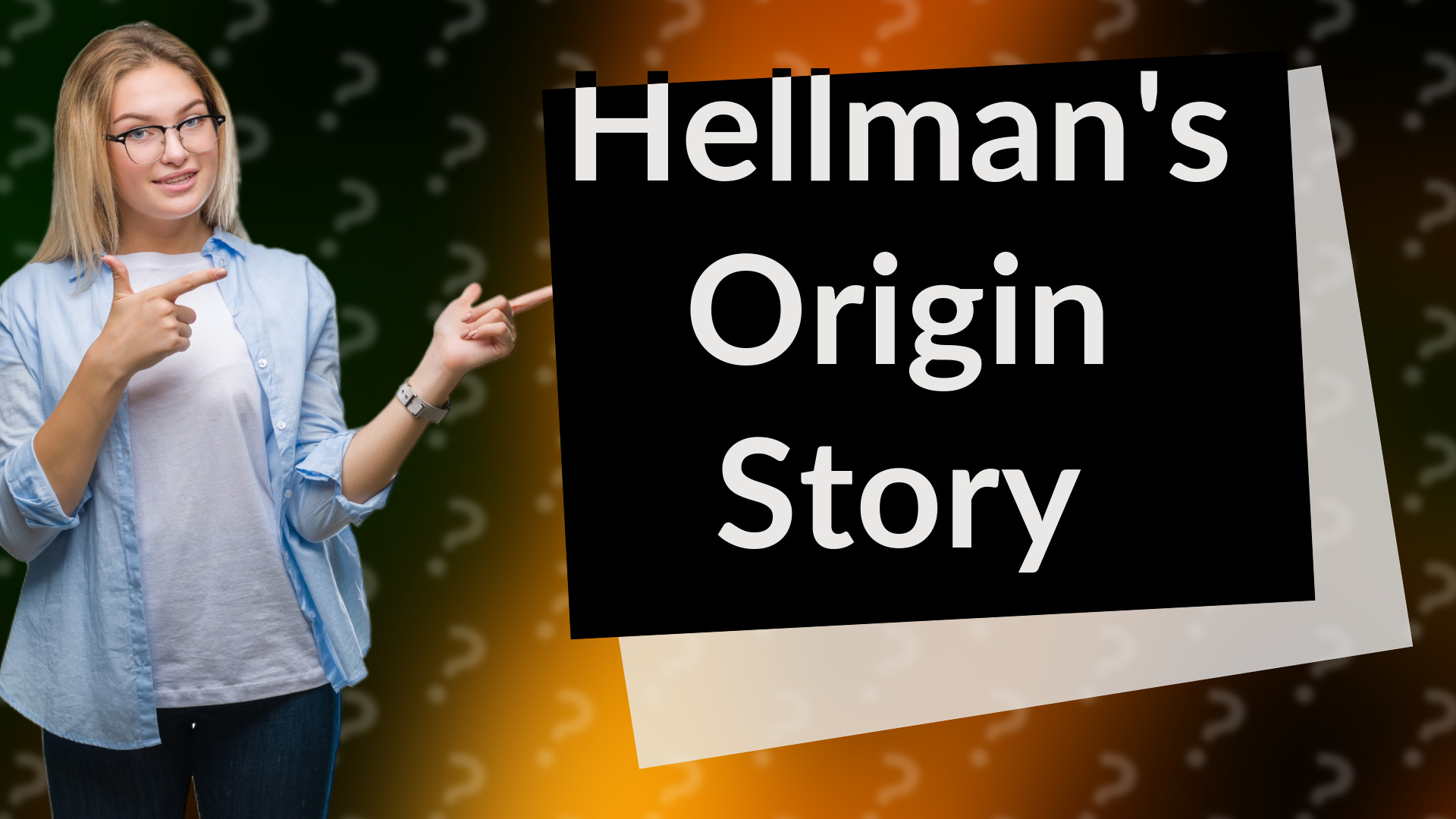 Hellman's Origin Story
