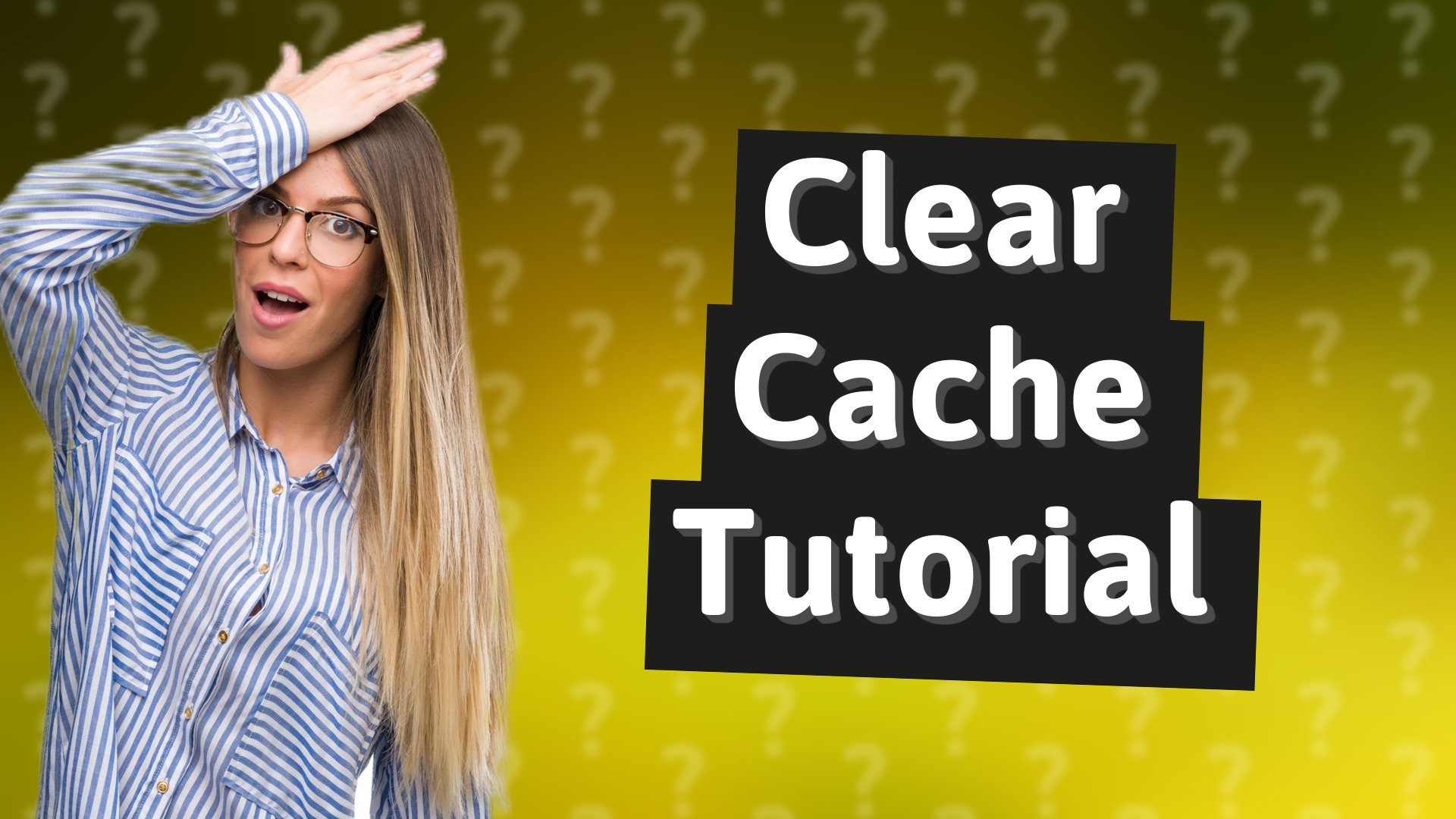 Clear Cache Tutorial